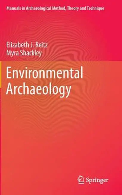 Environmental Archaeology by Elizabeth Reitz