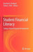 Student Financial Literacy: Campus-Based Program Development by Dorothy B. Durband