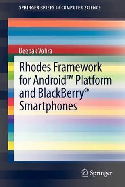 Rhodes Framework for Android(tm) Platform and Blackberry(r) Smartphones by Deepak Vohra