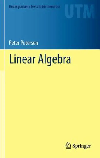 Linear Algebra by Peter Petersen
