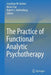 The Practice of Functional Analytic Psychotherapy by Jonathan W. Kanter