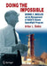 Doing the Impossible: George E. Mueller and the Management of NASA's Human Spaceflight Program by Arthur L. Slotkin