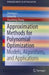 Approximation Methods for Polynomial Optimization: Models, Algorithms, and Applications by Zhening Li