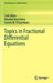 Topics in Fractional Differential Equations by Saïd Abbas