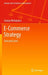 E-Commerce Strategy: Text and Cases by Sanjay Mohapatra