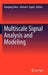 Multiscale Signal Analysis and Modeling by Xiaoping Shen