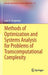 Methods of Optimization and Systems Analysis for Problems of Transcomputational Complexity by Ivan V. Sergienko