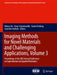 Imaging Methods for Novel Materials and Challenging Applications, Volume 3: Proceedings of the 2012 Annual Conference on Experimental and Applied Mech by Helena Jin