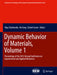 Dynamic Behavior of Materials, Volume 1: Proceedings of the 2012 Annual Conference on Experimental and Applied Mechanics by Vijay Chalivendra
