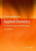 Applied Chemistry: A Textbook for Engineers and Technologists by Oleg Roussak