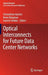 Optical Interconnects for Future Data Center Networks by Christoforos Kachris
