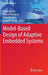 Model-Based Design of Adaptive Embedded Systems by Twan Basten
