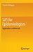 SAS for Epidemiologists: Applications and Methods by Charles Dimaggio