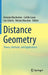 Distance Geometry: Theory, Methods, and Applications by Antonio Mucherino