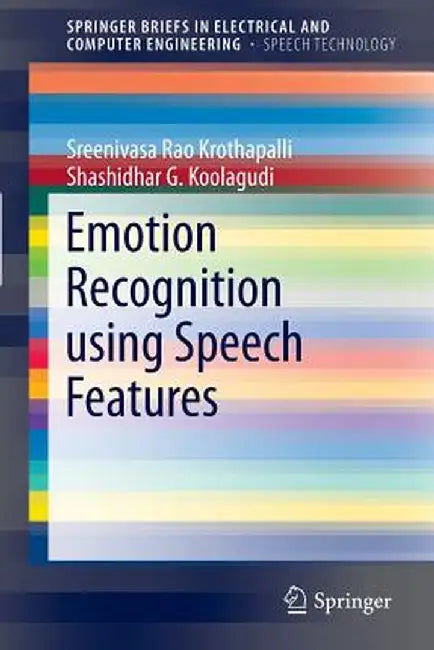 Emotion Recognition Using Speech Features by K. Sreenivasa Rao