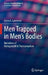 Men Trapped in Men's Bodies: Narratives of Autogynephilic Transsexualism by Anne A. Lawrence