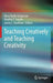 Teaching Creatively and Teaching Creativity by Mary Banks Gregerson