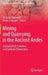 Mining and Quarrying in the Ancient Andes: Sociopolitical, Economic, and Symbolic Dimensions by Nicholas Tripcevich