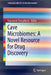 Cave Microbiomes: A Novel Resource for Drug Discovery by Naowarat Cheeptham