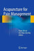 Acupuncture for Pain Management by Yuan-Chi Lin