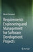 Requirements Engineering and Management for Software Development Projects by Murali Chemuturi