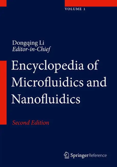 Encyclopedia of Microfluidics and Nanofluidics by Dongqing Li