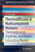 Thermodiffusion in Multicomponent Mixtures: Thermodynamic, Algebraic, and Neuro-Computing Models by Seshasai Srinivasan, M. Ziad Saghir