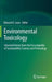 Environmental Toxicology: Selected Entries from the Encyclopedia of Sustainability Science and Technology by Edward A. Laws