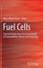 Fuel Cells: Selected Entries from the Encyclopedia of Sustainability Science and Technology by Klaus-Dieter Kreuer