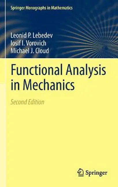 Functional Analysis in Mechanics by Leonid P. Lebedev