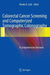Colorectal Cancer Screening and Computerized Tomographic Colonography: A Comprehensive Overview by Brooks D. Cash