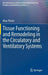 Tissue Functioning and Remodeling in the Circulatory and Ventilatory Systems by Marc Thiriet