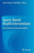 Sports-Based Health Interventions: Case Studies from Around the World by David Conrad