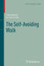 The Self-Avoiding Walk by Neal Madras