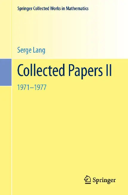 Collected Papers II: 1971-1977 by Serge Lang