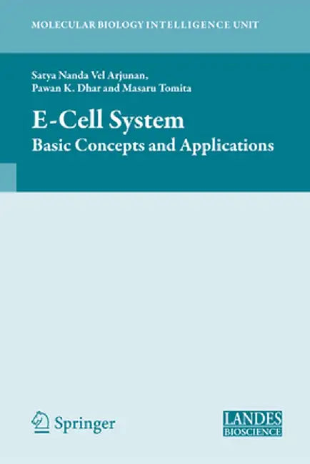 E-Cell System: Basic Concepts and Applications by Satya Nanda Vel Arjunan