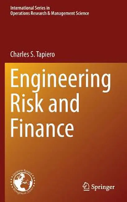 Engineering Risk and Finance by Charles S. Tapiero