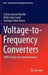 Voltage-To-Frequency Converters: CMOS Design and Implementation by Cristina Azcona Murillo
