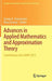 Advances in Applied Mathematics and Approximation Theory: Contributions from Amat 2012 by George A. Anastassiou