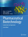 Pharmaceutical Biotechnology: Fundamentals and Applications by Daan J. A. Crommelin