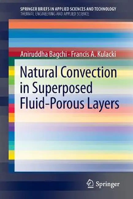 Natural Convection in Superposed Fluid-Porous Layers by Aniruddha Bagchi