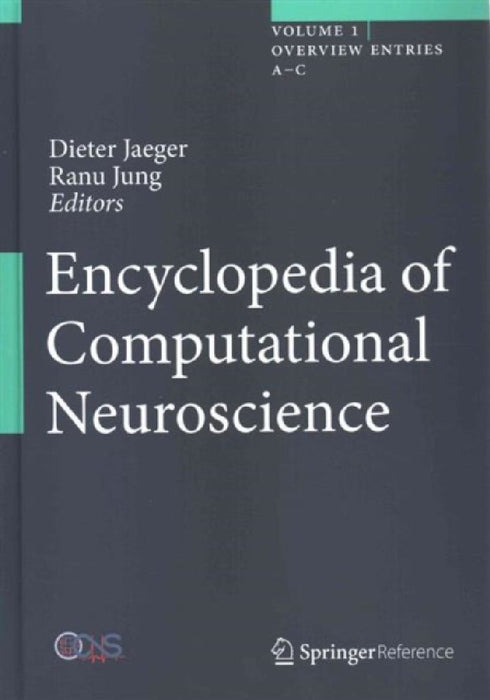 Encyclopedia of Computational Neuroscience by Dieter Jaeger