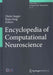 Encyclopedia of Computational Neuroscience by Dieter Jaeger