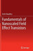 Fundamentals of Nanoscaled Field Effect Transistors by Amit Chaudhry