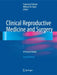 Clinical Reproductive Medicine and Surgery: A Practical Guide by Tommaso Falcone, William W. Hurd