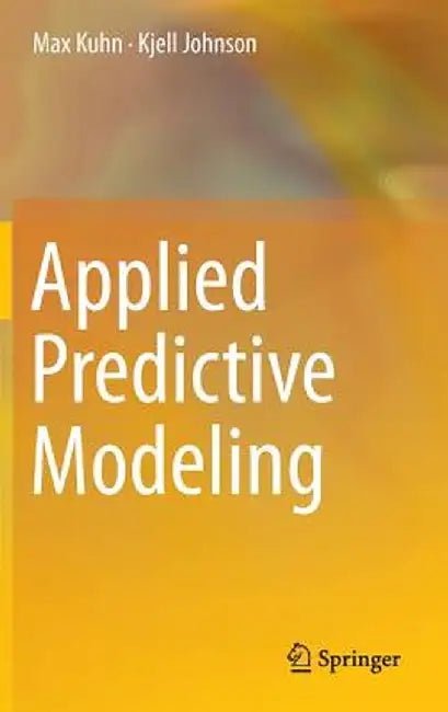 Applied Predictive Modeling by Max Kuhn