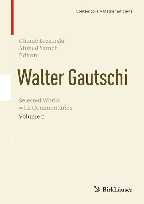 Walter Gautschi, Volume 2: Selected Works with Commentaries by Claude Brezinski