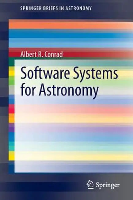 Software Systems for Astronomy by Albert R. Conrad