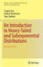 An Introduction to Heavy-Tailed and Subexponential Distributions by Sergey Foss