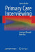 Primary Care Interviewing: Learning Through Role Play by James Binder